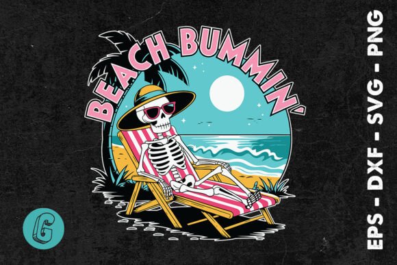 Beach Bumming Skeleton Funny Summer Graphics for Crafts