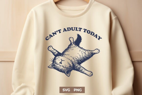Can’t Adult Today SVG – A Graphic for Modern Blogs and Crafts