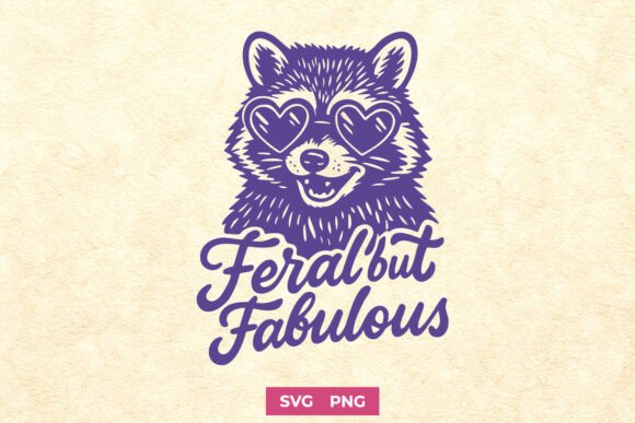 Feral but Fabulous SVG Funny Raccoon for Crafts and Graphics