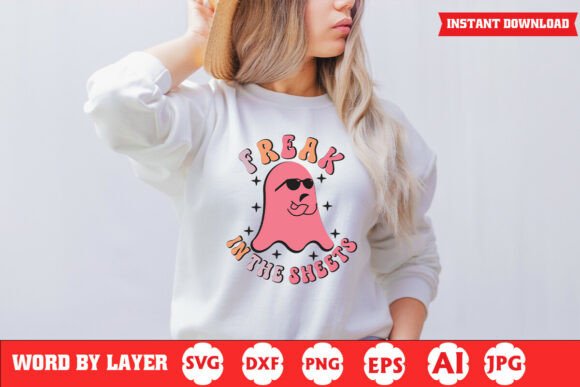 Freak in the Sheets Funny Ghost SVG for Crafts and Graphics