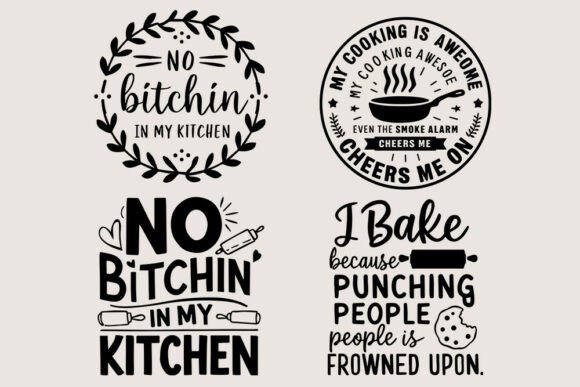 Funny Kitchen SVG Bundle No Bitchin I for Crafts and Graphics