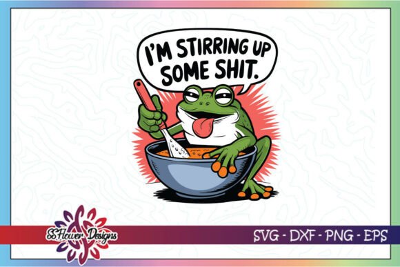 I m Stirring Up Some Funny Frog SVG - A Playful Graphics Asset for Crafts