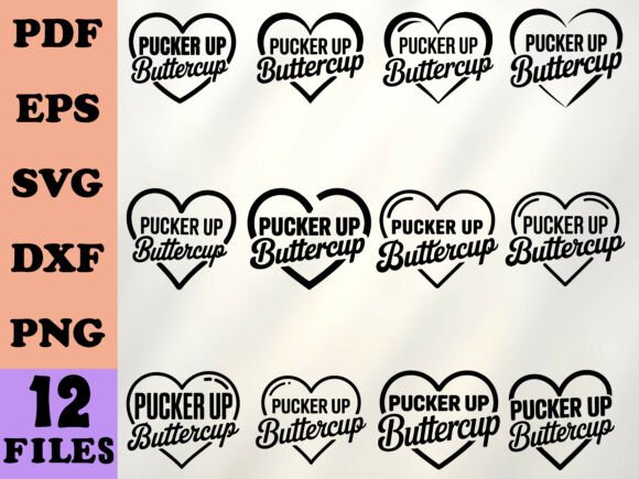 Pucker Up Buttercup Svg Funny Valentines Graphics