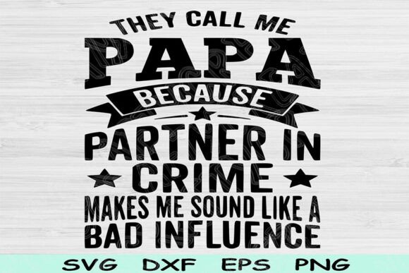 They Call Me Papa Svg for Crafts and Graphics